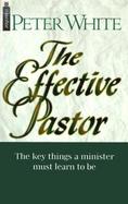 The Effective Pastor Get the Tools to Upgrade Your Ministry cover