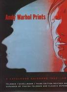 Andy Warhol Prints: A Catalogue Raisonne 1962-1987 cover