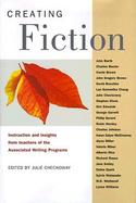 Creating Fiction: Instruction and Insights from cover