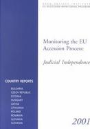 Monitoring the Eu Accesion Process Judicial Independence cover