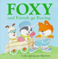 Foxy and His Friends Go Racing cover