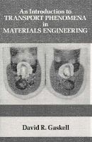 An Introduction to Transport Phenomena in Materials Engineering cover