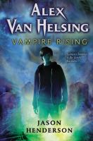Alex Van Helsing : Vampire Rising cover