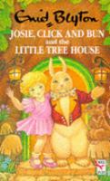 Josie, Click, & Bun & Little Tree House cover
