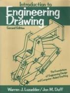 Introduction to Engineering Drawing: The Foundations of Engineering Design and Computer Aided Drafting cover