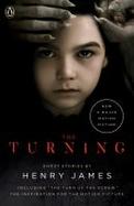 The Turning (Movie Tie-In) : The Turn of the Screw and Other Ghost Stories cover