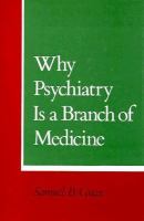 Why Psychiatry Is a Branch of Medicine cover