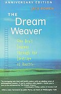 The Dreamweaver One BoyÆs Journey Through the Landscape of Reality cover