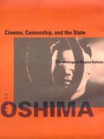 Cinema, Censorship, and the State: The Writings of Nagisa Oshima, 1956-1978 cover