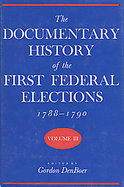 The Documentary History of the First Federal Elections, 1788-1790 (volume3) cover