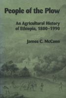 People of the Plow An Agricultural History of Ethiopia, 1800-1990 cover