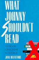 What Johnny Shouldn't Read Textbook Censorship in America cover
