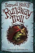 Samuel Blink and the Runaway Troll cover