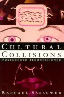 Cultural Collisions Postmodern Technoscience cover