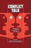 Conflict Talk: Sociolinguistic Investigations of Arguments in Conversations cover