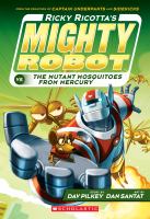 Ricky Ricotta's Mighty Robot vs. the Mutant Mosquitoes from Mercury cover