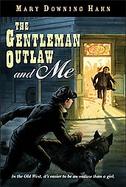 The Gentleman Outlaw And Me cover