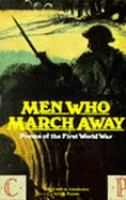 Men Who March Away Poems of the First World War cover