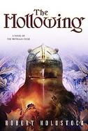 The Hollowing A Novel Of The Mythago Cycle cover