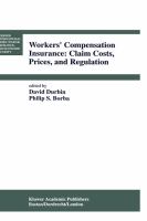 Workers' Compensation Insurance Claim Costs, Prices, and Regulation cover