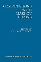 Computations With Markov Chains Proceedings of the 2nd International Workshop on the Numerical Solution of Markov Chains cover