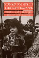 Human Rights in the New Europe Problems and Progress cover