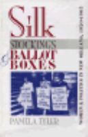Silk Stockings & Ballot Boxes Women and Politics in New Orleans, 1920-1963 cover