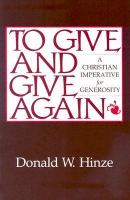 To Give and Give Again A Christian Imperative for Generosity cover