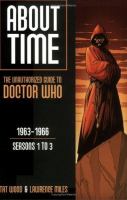 About Time 1: The Unauthorized Guide to Doctor Who - Seasons 1 to 3 cover