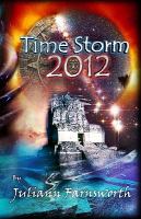 Time Storm 2012 : Atlantis and the Mayan Prophecy cover
