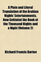 A Plain and Literal Translation of the Arabian Nights' Entertainments, Now Entituled the Book of the Thousand Nights and a Night cover