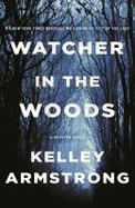 Watcher in the Woods : A Rockton Novel cover