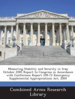 Measuring Stability and Security in Iraq : October 2005 Report to Congress in Accordance with Conference Report 109-72 Emergency Supplemental Appropri cover
