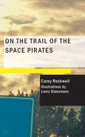 On the Trail of the Space Pirates cover