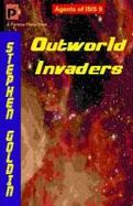 Outworld Invaders : Agents of ISIS, Book 9 cover