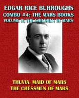 Edgar Rice Burroughs Combo #4: the Mars Books Volume II: the Children of Mars : Thuvia, Maid of Mars/the Chessmen of Mars cover