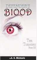 Defender's Blood the Turning : Book 3 cover