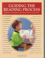 Guiding the Reading Process Techniques and Strategies for Successful Instruction in K-8 Classrooms cover