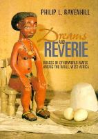 Dreams and Reverie: Images of Otherworld Mates Among the Baule, West Africa cover
