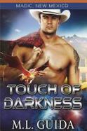 Touch of Darkness : The Worlds of Magic New Mexico cover