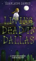 Living Dead in Dallas (Southern Vampire Mysteries, Book 2) cover