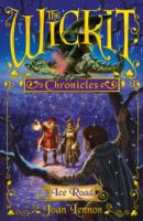 The Wicket Chronicles: Ice Road (Wickit Chronicles) cover