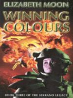Winning Colours (The Serrano Legacy Book Three) cover