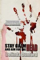 Stay Calm and Aim for the Head cover