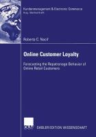 Online Customer Loyalty : Forecasting the Repatronage Behavior of Online Retail Customers cover