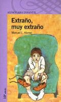 Extrano Muy Extrano (Alfaguara Infantil) cover