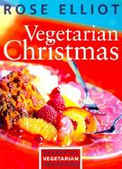 Vegetarian Christmas: Essential Guide to Vegetarian Cooking for the Festive Season cover