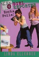 Girl Reporter Rocks Polls! cover