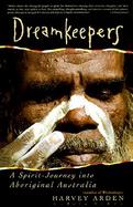 Dreamkeepers A Spirit-Journey into Aboriginal Australia cover