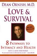 Love & Survival 8 Pathways to Intimacy and Health cover